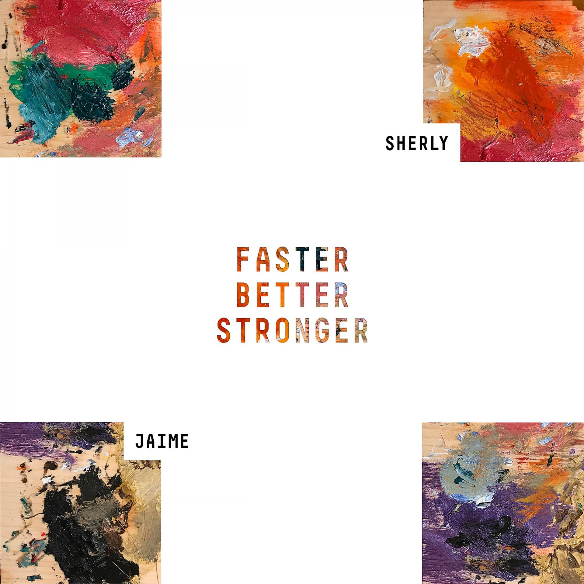 Постер альбома Faster Better Stronger
