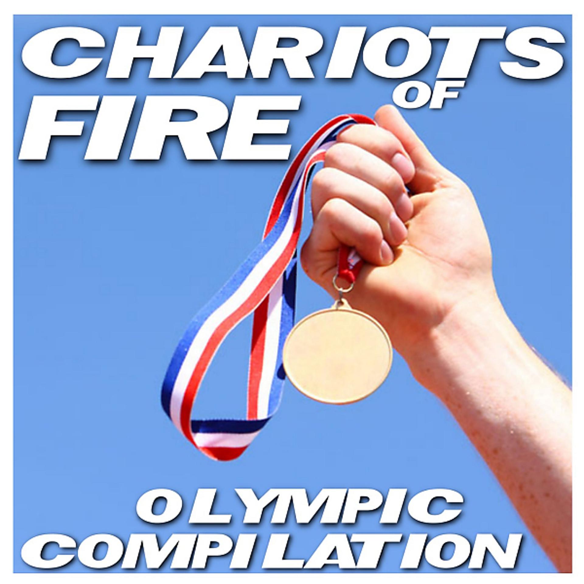Постер альбома Chariots of Fire: Olympic Compilation