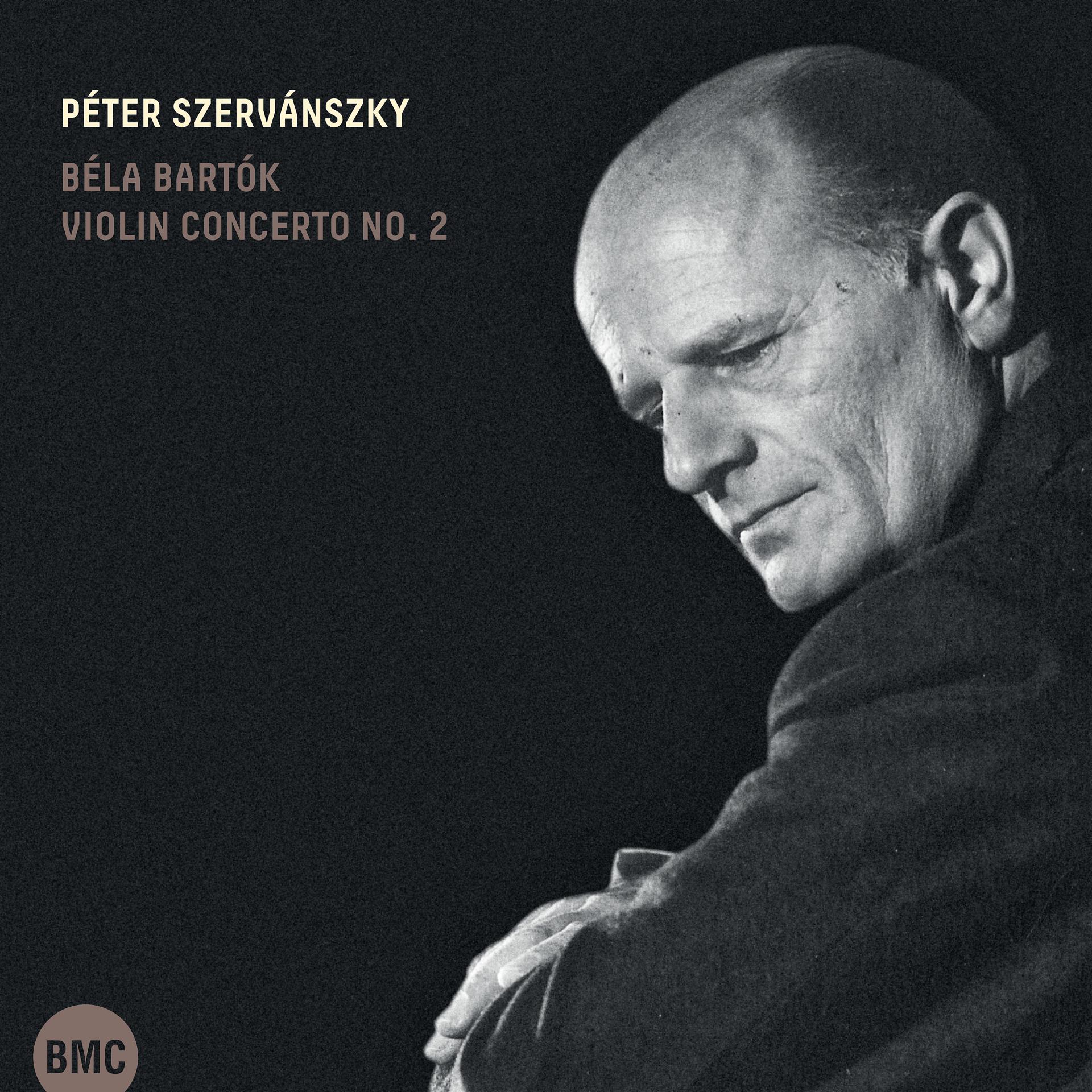 Постер альбома Béla Bartók: Violin Concerto No. 2