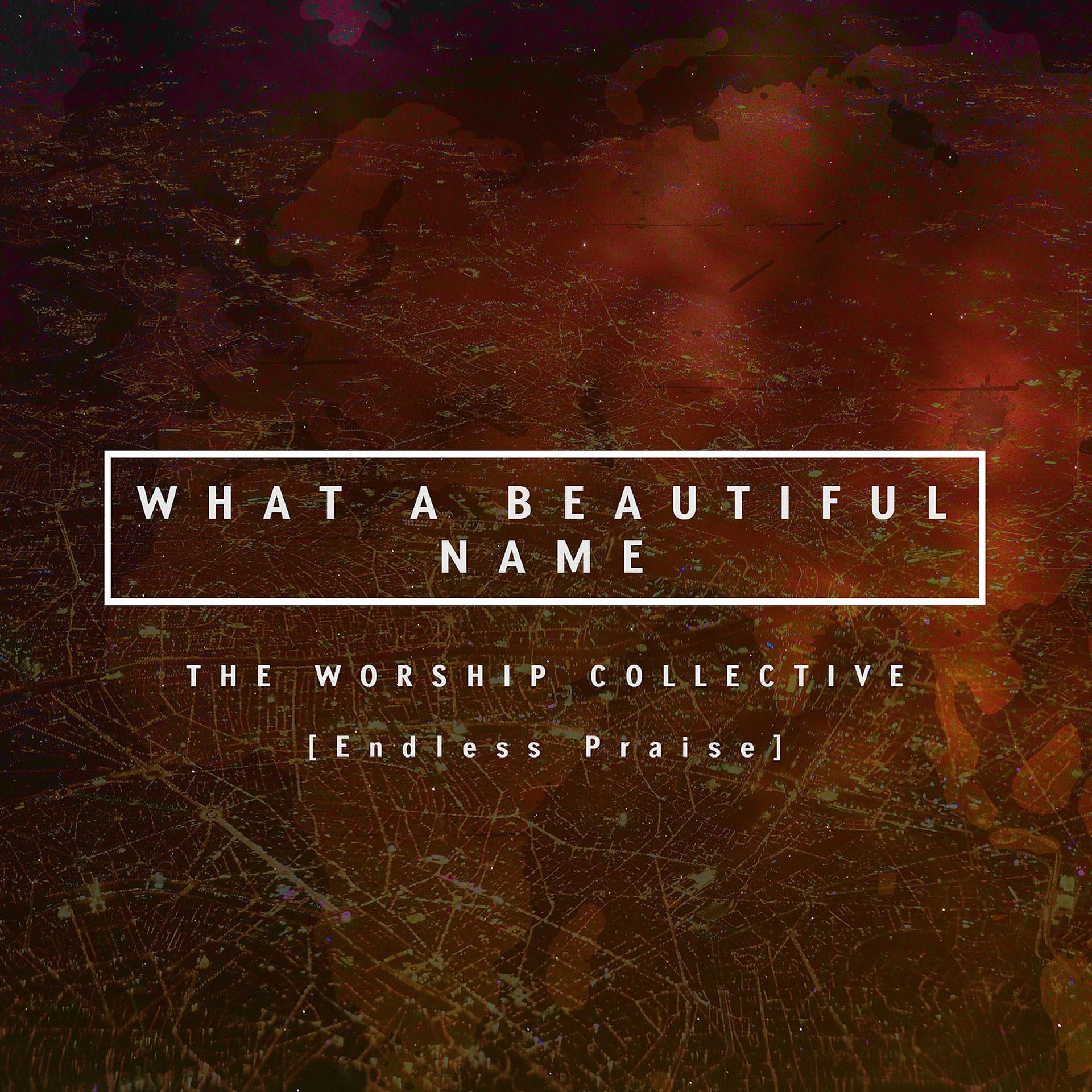 Постер альбома What a Beautiful Name (The Worship Collective)