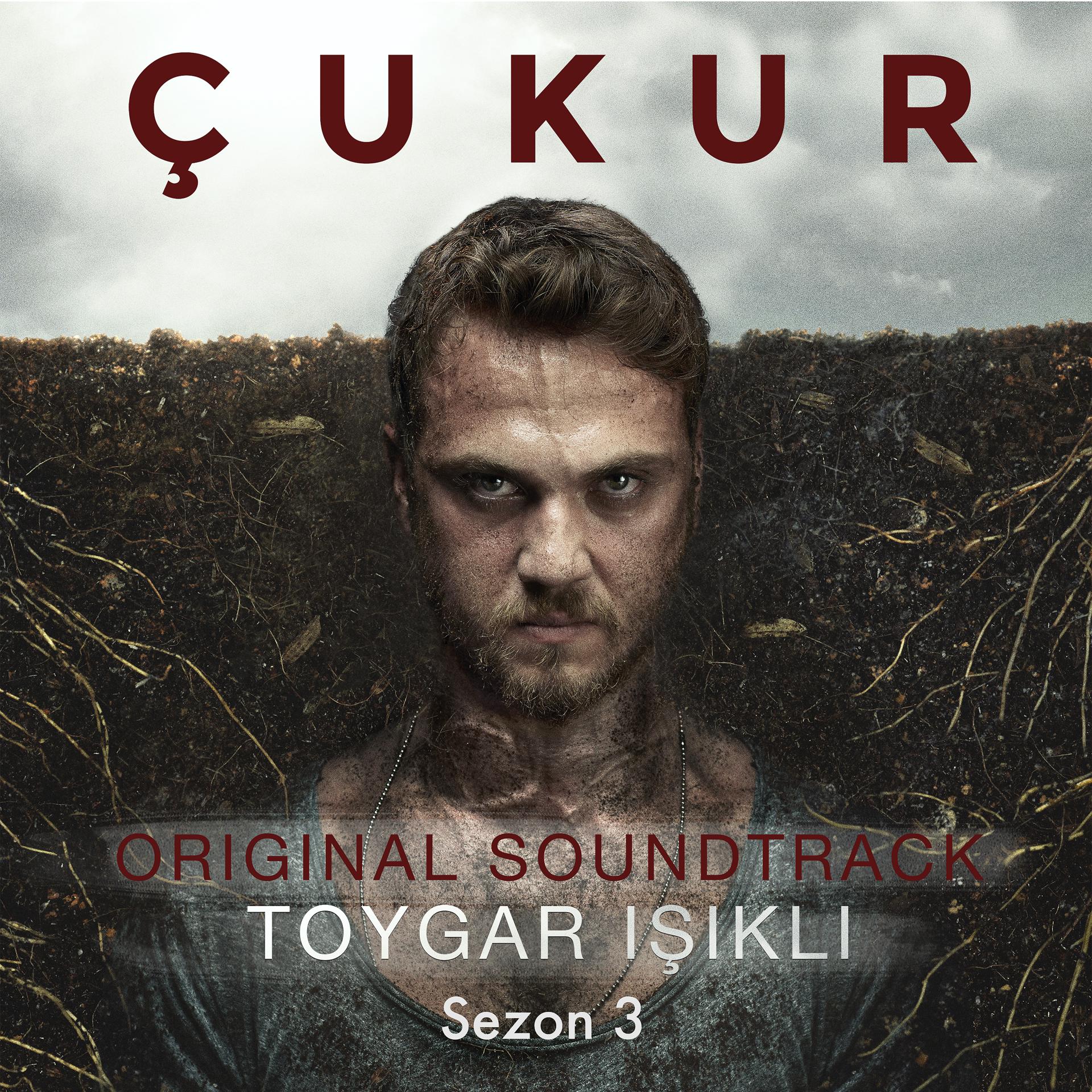 Постер альбома Çukur: Sezon 3 (Original Soundtrack)