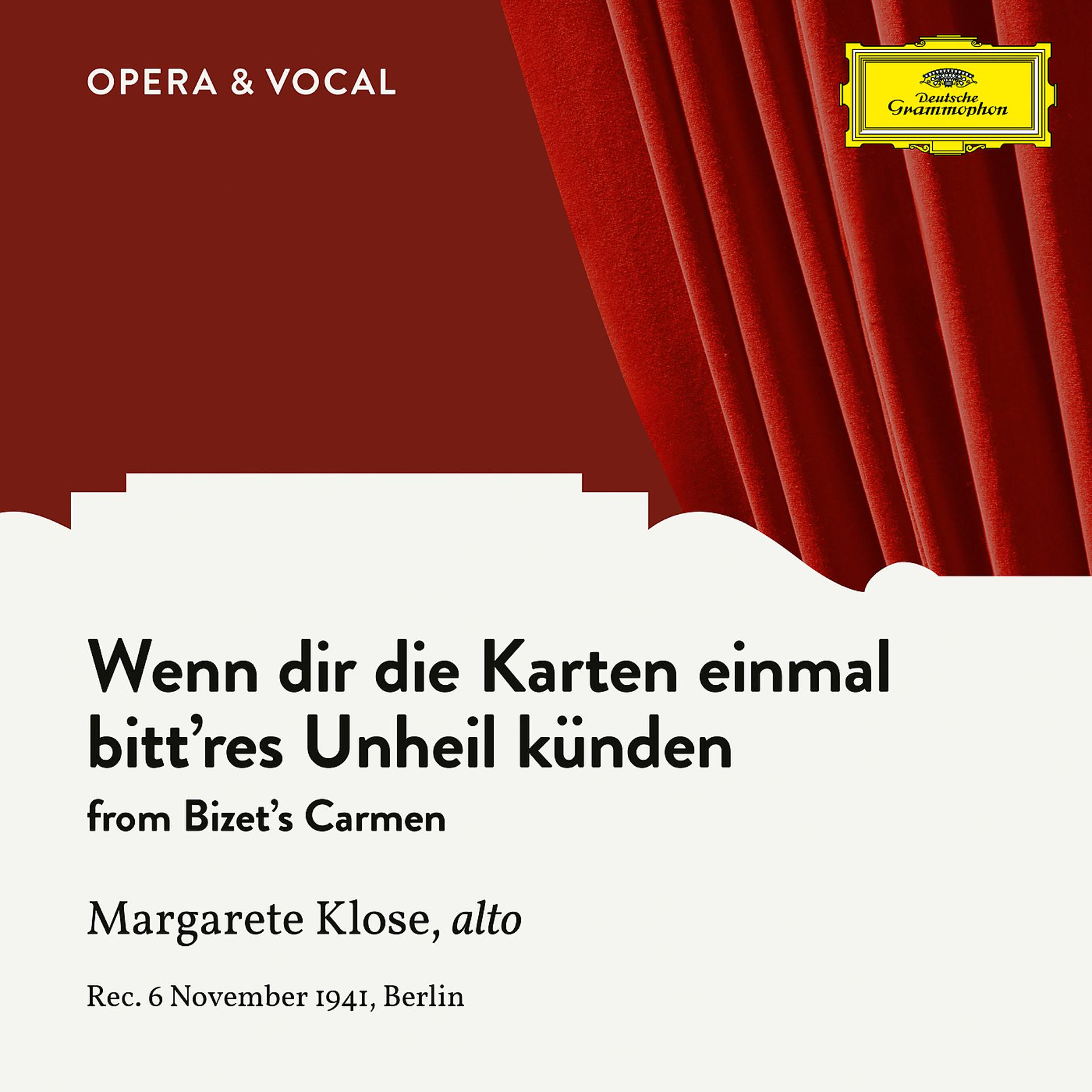 Постер альбома Bizet: Carmen, WD 31: Wenn dir die Karten einmal bitt'res Unheil künden