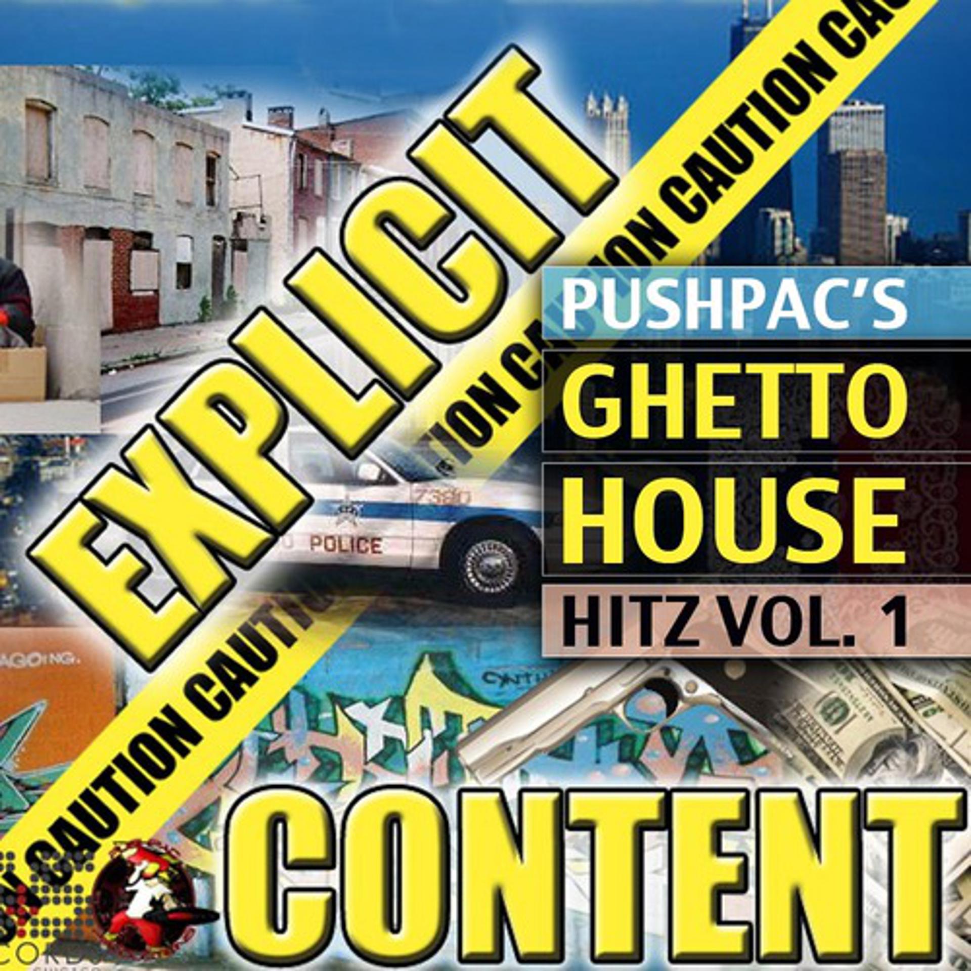 Постер альбома Pushpac Ghetto Hitz Volume 1