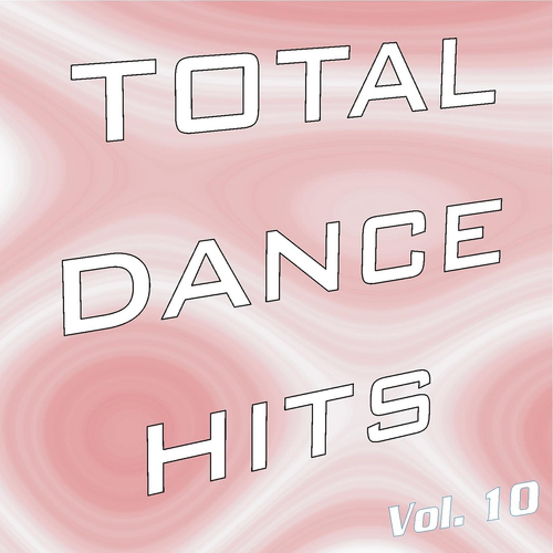 Постер альбома Total Dance Hits, Vol. 10