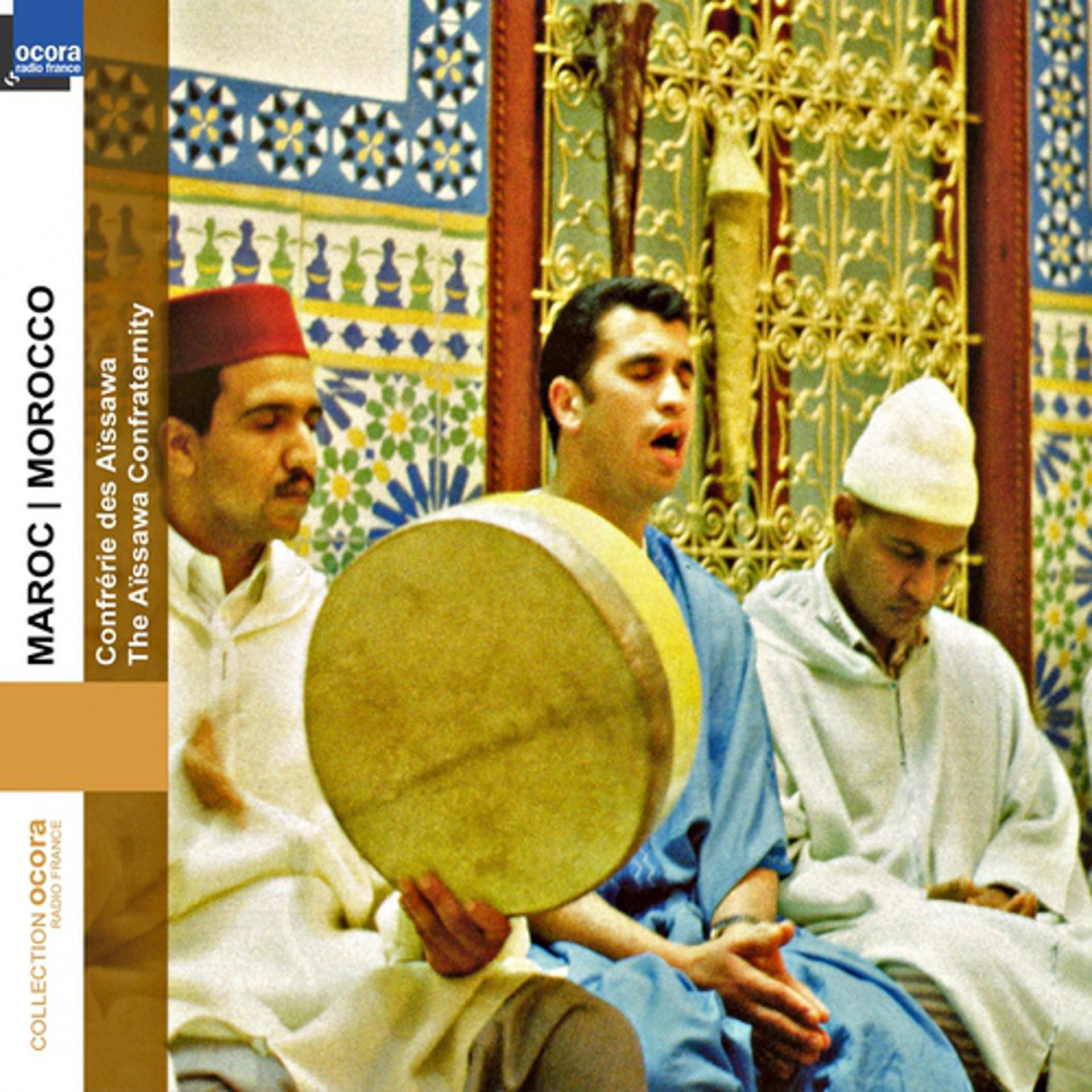 Постер альбома Morocco - Maroc : Confrérie des Aïssawa