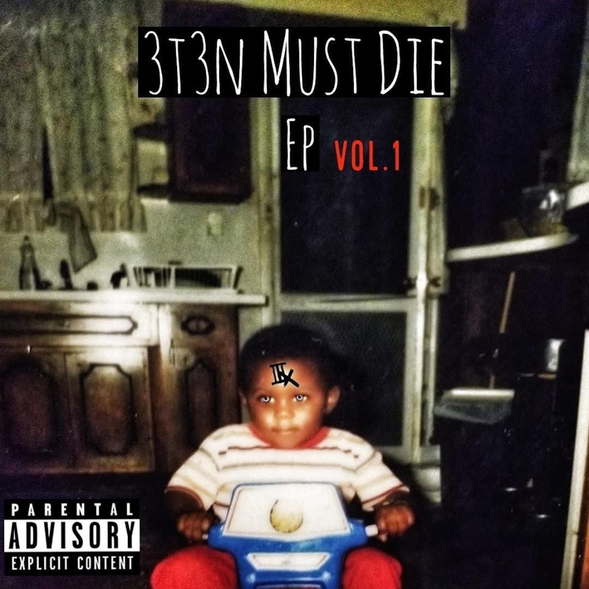 Постер альбома 3T3N Must Die, Vol. 1